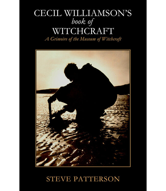 Troy Books Steve Patterson - Cecil Williamson’s Book of Witchcraft