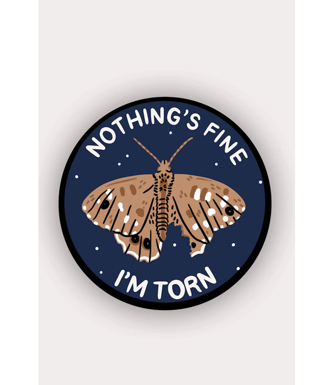 Stay Home Club Stay Home Club - Nothing is Fine, I'm Torn - Vinyl Sticker