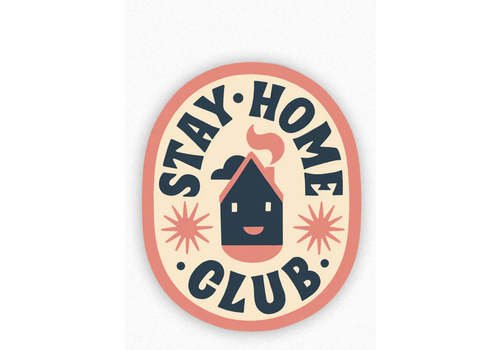 Stay Home Club Stay Home Club - Club House - Vinyl Sticker