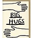 People I've Loved - Big Hugs - Greeting Card