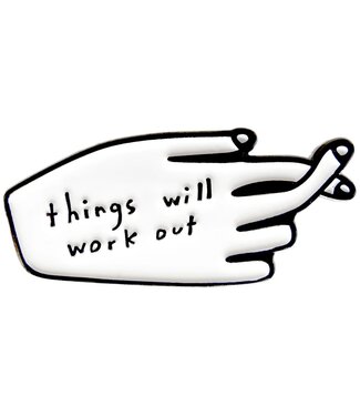 People I've Loved - Things Will Work Out- Pin