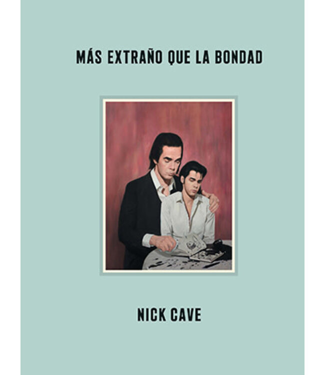 Nick Cave - Más Extraño Que La Bondad