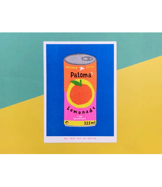 We are out of office We are out of office - Paloma Lemonade - Risograph
