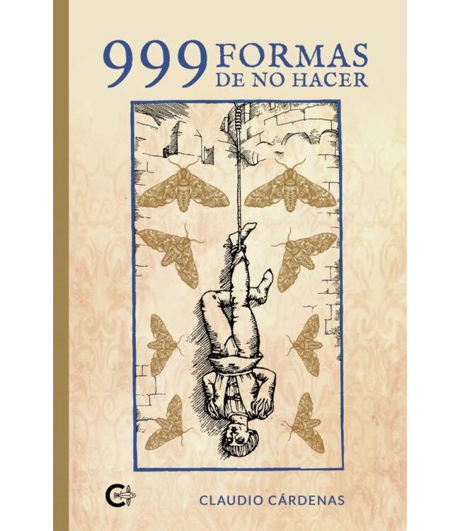 Claudio Cárdenas - 999 Formas de No Hacer