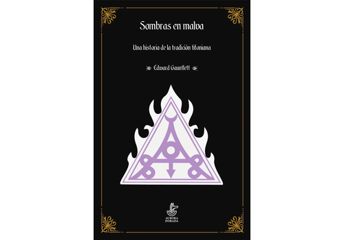 Aurora Dorada Edward Gauntlett - Sombras en Malva: Una Historia de la Tradición Tifoniana
