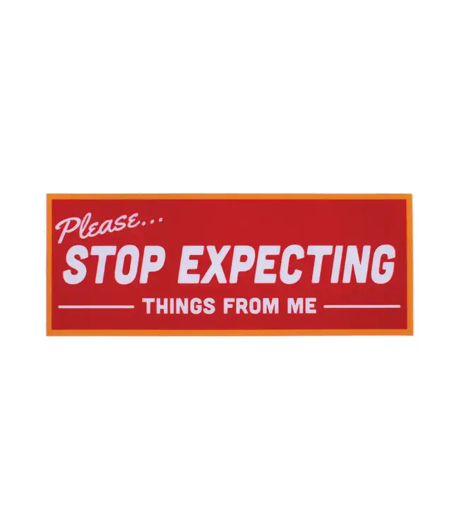 Retrograde Supply Co. Retrograde Supply Co. - Stop Expecting Things Sticker