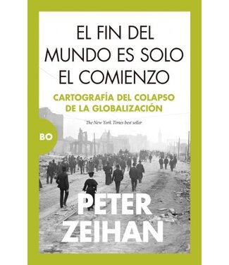 Peter Zeihan - El Fin del Mundo es Solo el Comienzo