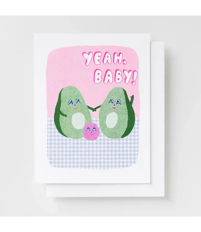 Yellow Owl Workshop Yellow Owl Workshop - Yea Baby Avocado - Tarjeta Risograph