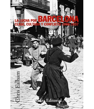 Chris Ealham - La Lucha Por Barcelona