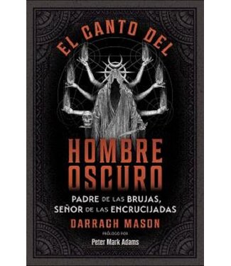 Arkano Books Darragh Mason - El canto del hombre oscuro - Spanish