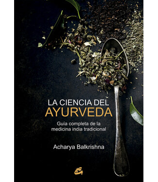 Gaia Ediciones Acharya Balkrishna - La Ciencia del Ayurveda - Spanish