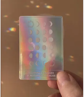 Anna Cosma Anna Cosma - Holographic Sticker - Nothing Changes If Nothing Changes