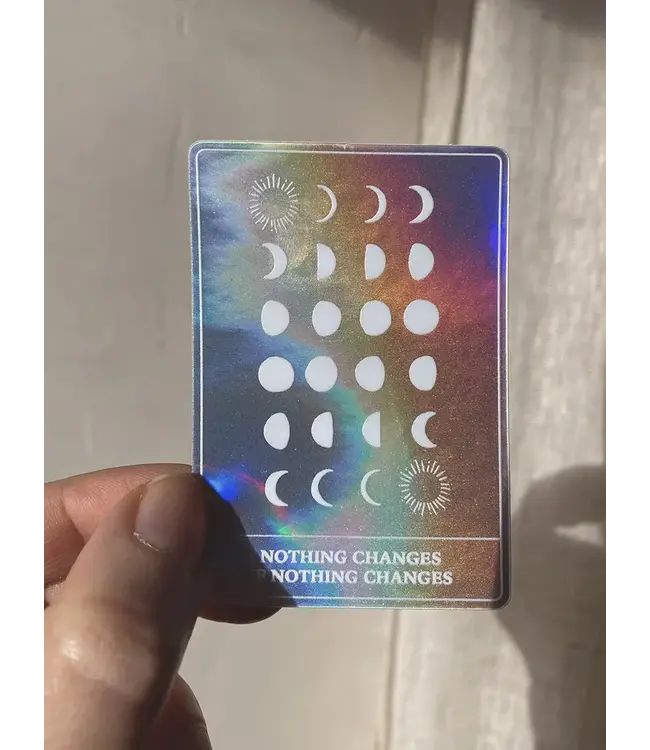 Anna Cosma Anna Cosma - Holographic Sticker - Nothing Changes If Nothing Changes