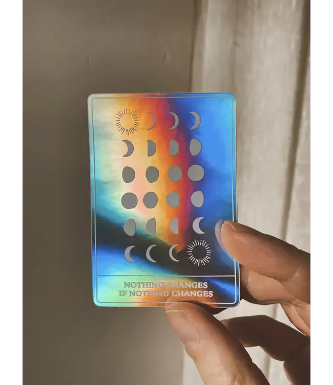Anna Cosma Anna Cosma - Holographic Sticker - Nothing Changes If Nothing Changes