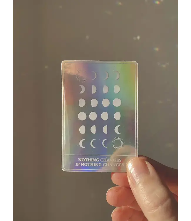 Anna Cosma Anna Cosma - Holographic Sticker - Nothing Changes If Nothing Changes