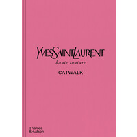 YSL catwalk: the complete haute couture collections 69