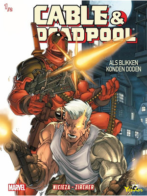 Dark Dragon Books Deadpool/Cable 1: Als Blikken Konden Doden