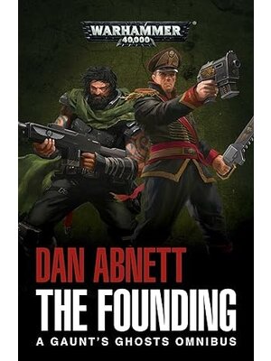 Game Workshop Warhammer 40.000 The Founding - A Ghosts Omnibus