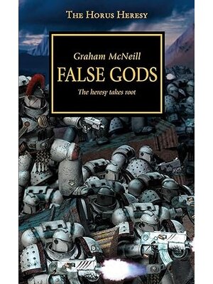 Game Workshop The Horus Legacy - False Gods - The Heresy Takes Root (Book)