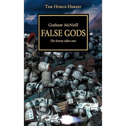 Game Workshop The Horus Legacy - False Gods - The Heresy Takes Root (Book)