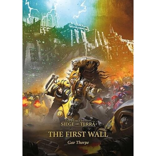 Game Workshop The Horus Herecy - Siege of Terra The First Wall (Book)