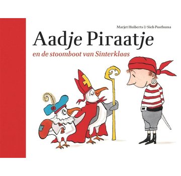 Aadje Piraatje en de stoomboot van Sinterklaas