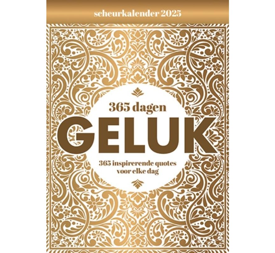 Scheurkalender 365 dagen geluk 2025