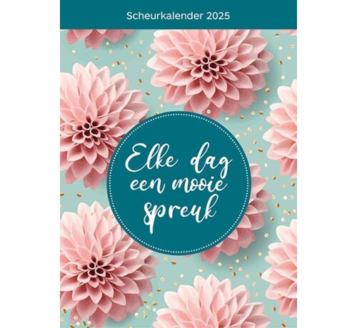 Scheurkalender 2025 Elke dag een mooie spreuk