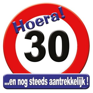 Schild Hoera 30 jaar groot