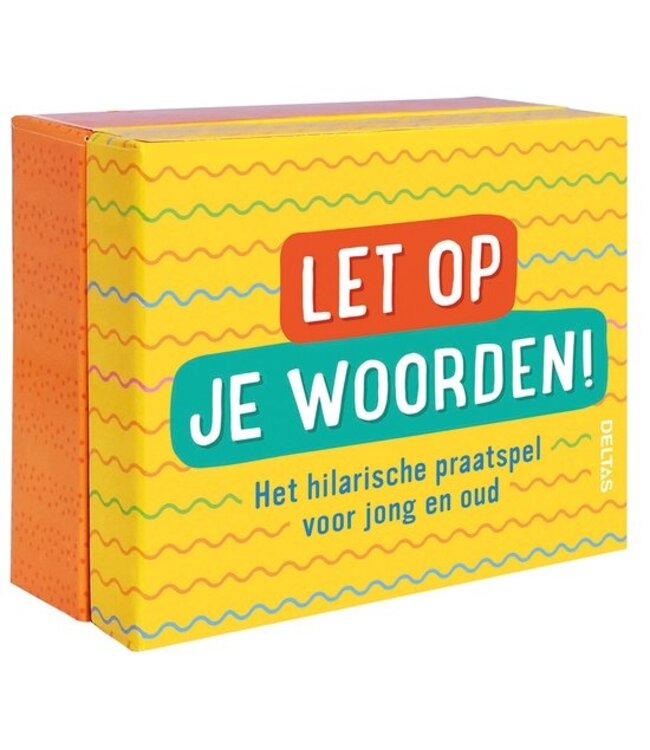 Deltas Let Op Je Woorden!