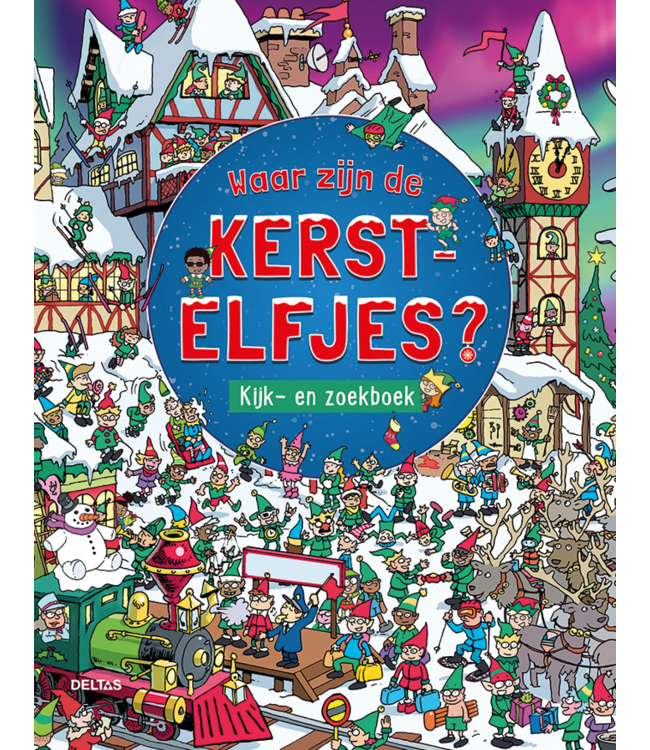 Deltas Waar Zijn de Kerstelfjes? Kijk- en Zoekboek