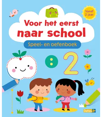 Deltas Voor het eerst naar school - Speel- en oefenboek