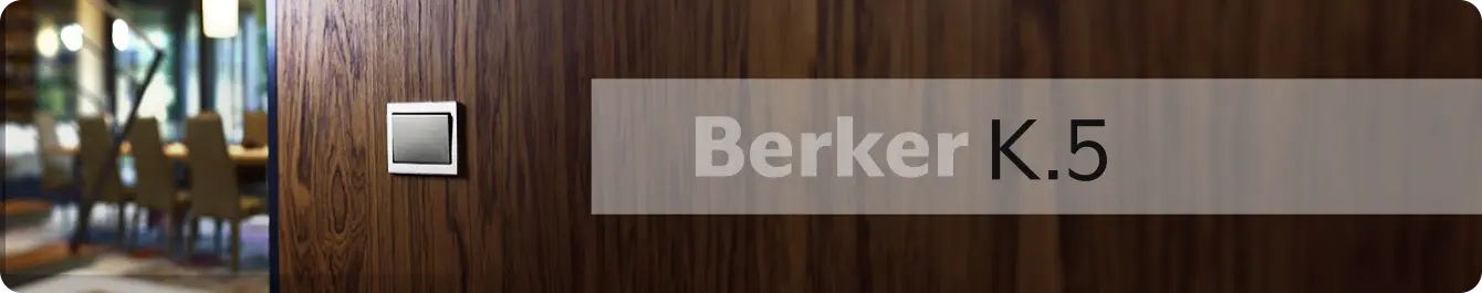Berker K.5 schakelmateriaal - de stijlvolle rechthoek