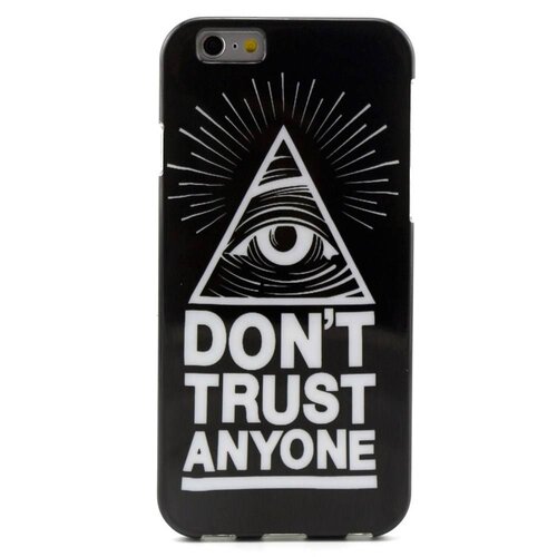 tpu softcase iphone 6 s don t trust anyone tpu softcase iphone 6 s don t trust anyone