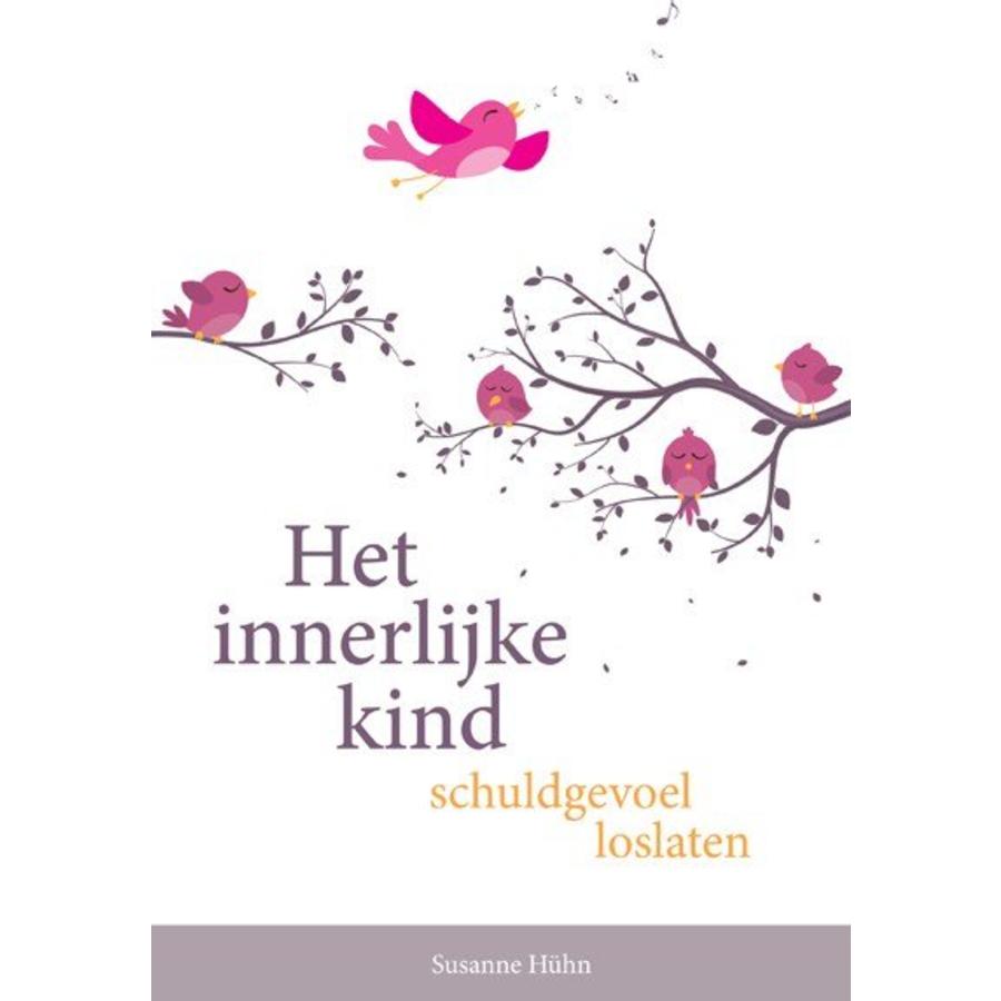 Het Innerlijke Kind Schuldgevoel Loslaten Susanne Hühn Edelstenen Webwinkel Webshop