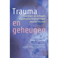 thumb-Trauma en geheugen Hoe brein en lichaam traumatische ervaringen levend houden Peter A. Levine-1