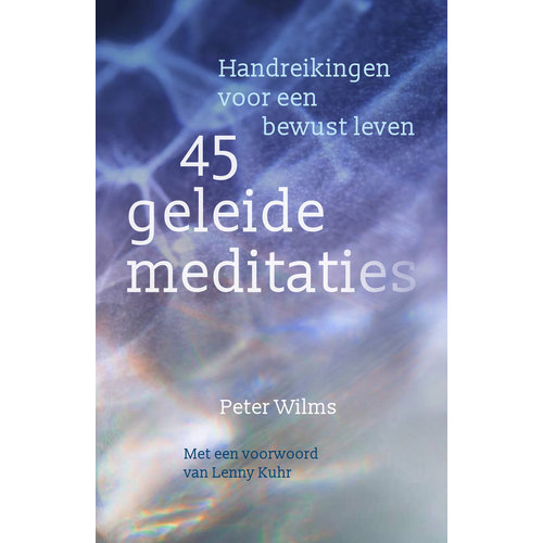 45 geleide meditaties - Peter Wilms 