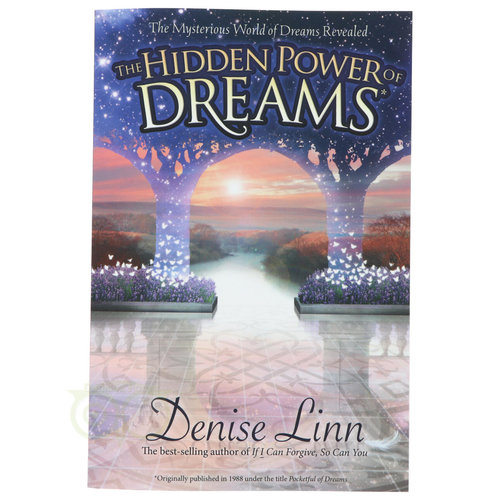 The Hidden Power of Dreams - Denise Linn 