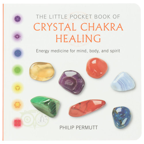 The little pocket book of Crystal Chakra Healing - Philip Permutt 