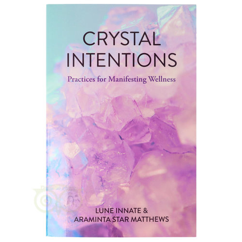 Crystal intentions – Lune innate & Araminta star Matthews 