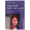 Uiteindelijk komt alles goed - Christina von Dreien