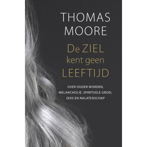 De Ziel kent geen LEEFTIJD - Thomas Moore 