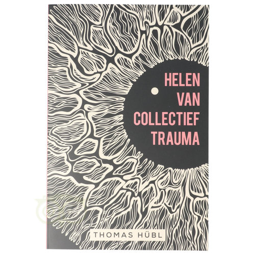 Helen van collectief trauma - Thomas Hübl 