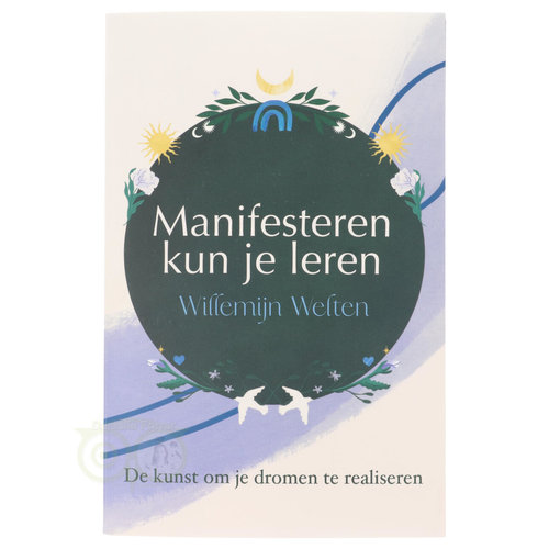 Manifesteren kun je leren - Willemijn Welten 