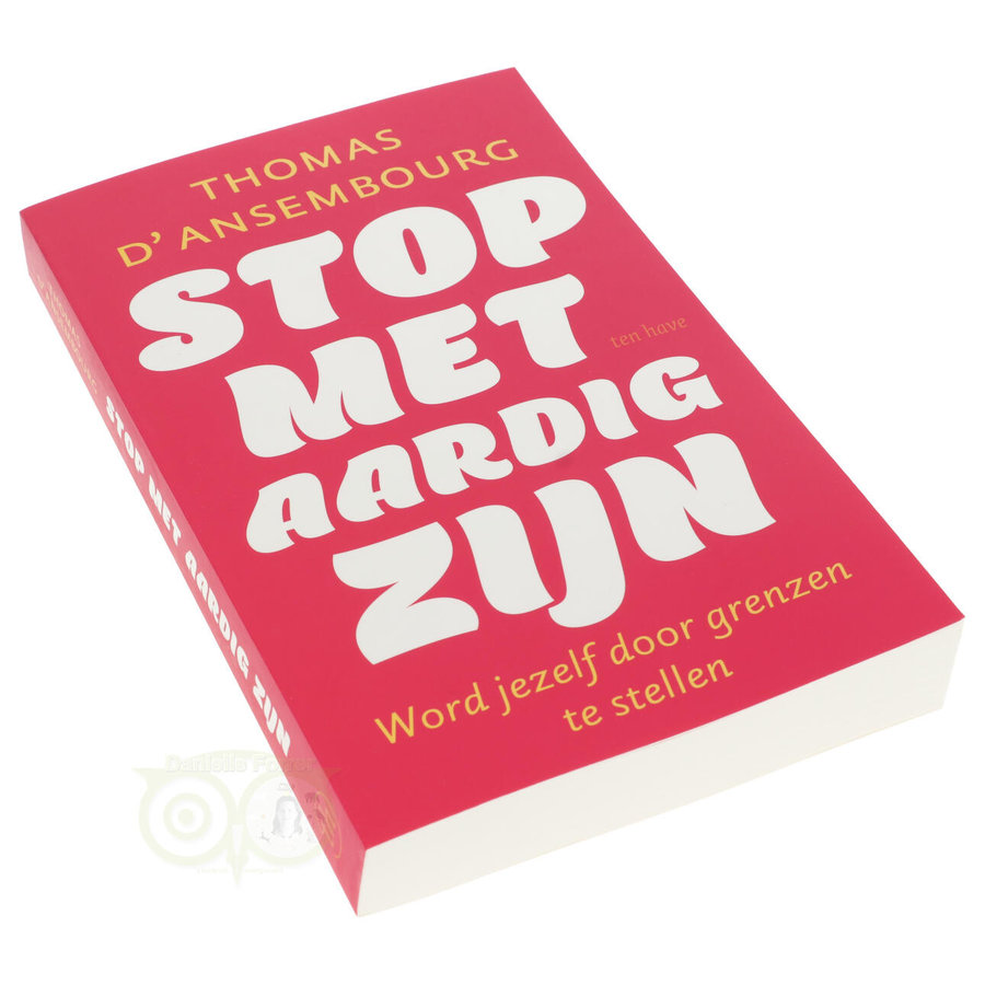 Stop met aardig zijn  - Thomas d' Ansembourg-2