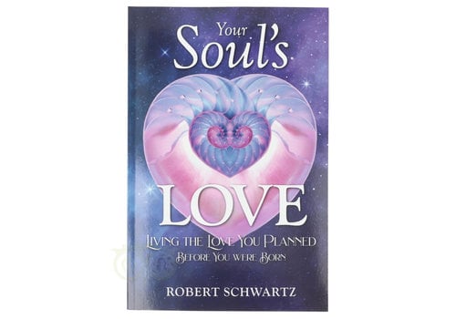 Your Soul’s Love - Robert Schwartz 