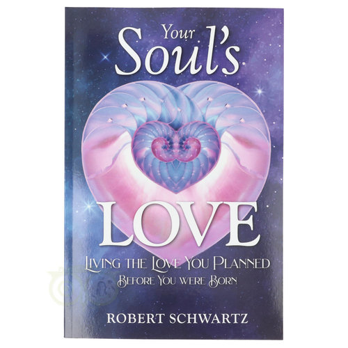 Your Soul’s Love - Robert Schwartz 