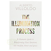 The Illumination process - Alberto Villoldo