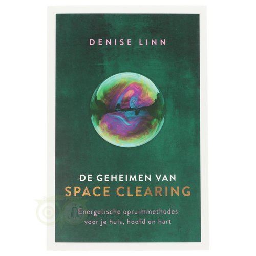 De geheimen van space clearing - Denise Linn 