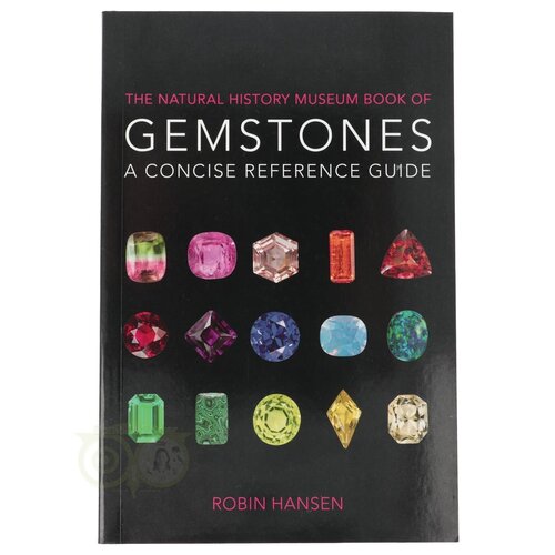 The Natural history museum book of Gemstones - A concise reference guide - Robin Hansen 